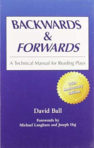 Imagen del vendedor de Backwards & Forwards: A Technical Manual for Reading Plays a la venta por -OnTimeBooks-