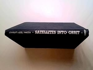 Seller image for Satellites into orbit for sale by Goldstone Rare Books