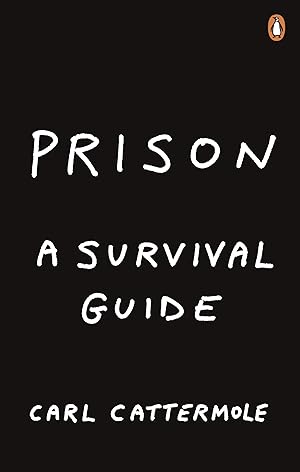 Imagen del vendedor de Prison: A Survival Guide a la venta por Redux Books