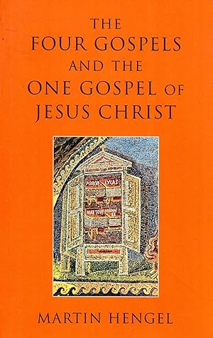 Immagine del venditore per The Four Gospels and the One Gospel of Jesus Christ venduto da Pendleburys - the bookshop in the hills