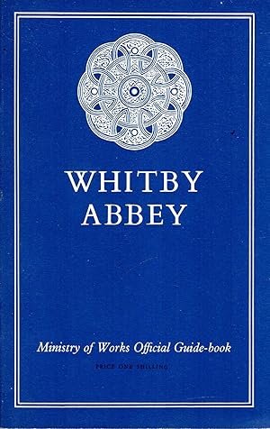 Image du vendeur pour Whitby Abbey : Official Guide Book mis en vente par Pendleburys - the bookshop in the hills