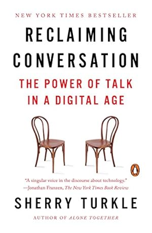 Image du vendeur pour Reclaiming Conversation: The Power of Talk in a Digital Age mis en vente par -OnTimeBooks-