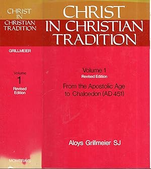 Seller image for Christ in Christian Tradition Vol 1. From the Apostolic Age to Chalcedon (AD 451) for sale by Pendleburys - the bookshop in the hills