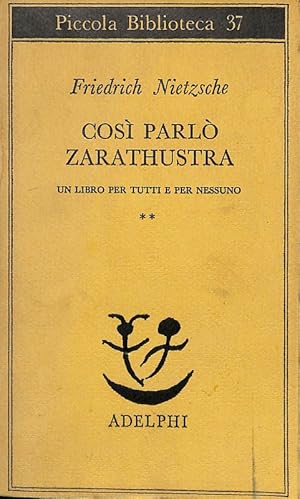Immagine del venditore per Cos parl Zarathustra, un libro per tutti e per nessuno. Vol. II venduto da FolignoLibri