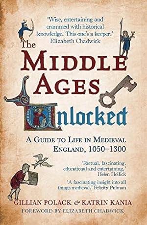 Immagine del venditore per The Middle Ages Unlocked: A Guide to Life in Medieval England, 1050  1300 venduto da savehere619