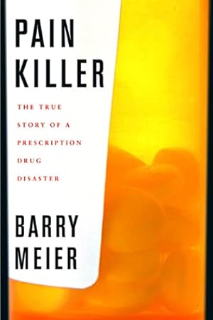 Immagine del venditore per Pain Killer: A "Wonder" Drug's Trail of Addiction and Death venduto da BuenaWave