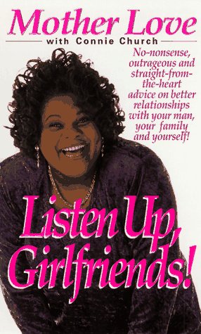 Seller image for Listen Up, Girlfriends!: Lessons on Life Form the Queen of Advice for sale by -OnTimeBooks-