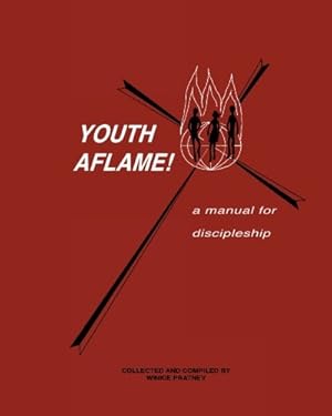 Seller image for Youth Aflame!: A Manual For Discipleship for sale by ZBK Books