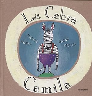 Image du vendeur pour La cebra Camila (Spanish Edition) mis en vente par ZBK Books