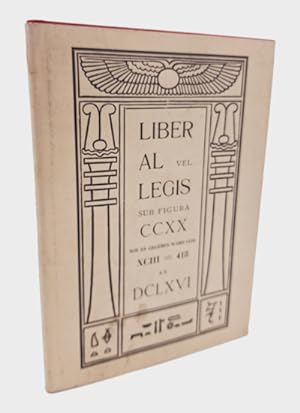 Äquinox I. LIBER Al vel Legis sub Figura CCXX wie es gegeben ward von XCIII = 418 an DCLXVI.