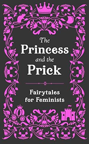 Seller image for The Princess and the Prick for sale by ZBK Books