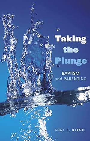 Seller image for Taking the Plunge: Baptism and Parenting for sale by ZBK Books