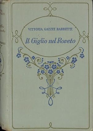 Seller image for Il giglio nel roveto for sale by FolignoLibri