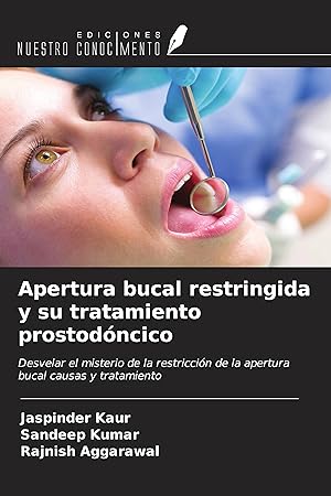 Seller image for Apertura bucal restringida y su tratamiento prostodncico for sale by moluna