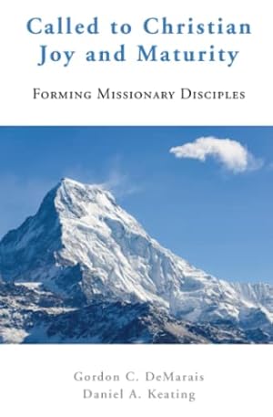Bild des Verkufers fr Called to Christian Joy and Maturity: Forming Missionary Disciples zum Verkauf von ZBK Books