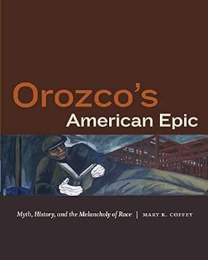 Immagine del venditore per Orozco's American Epic: Myth, History, and the Melancholy of Race venduto da ZBK Books