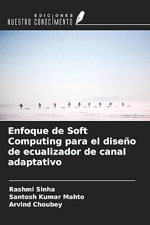 Seller image for Enfoque de Soft Computing para el diseo de ecualizador de canal adaptativo for sale by moluna