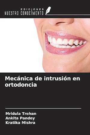 Bild des Verkufers fr Mecnica de intrusin en ortodoncia zum Verkauf von moluna