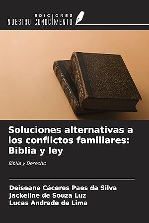 Bild des Verkufers fr Soluciones alternativas a los conflictos familiares: Biblia y ley zum Verkauf von moluna