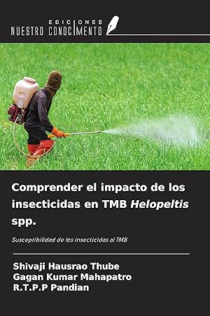 Immagine del venditore per Comprender el impacto de los insecticidas en TMB Helopeltis spp. venduto da moluna