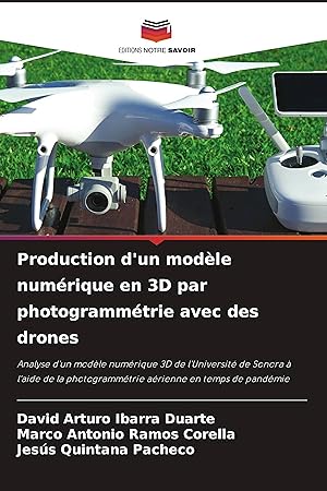 Bild des Verkufers fr Production d un modle numrique en 3D par photogrammtrie avec des drones zum Verkauf von moluna