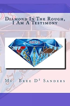 Seller image for Diamond In The Rough,: I Am A Testimony for sale by -OnTimeBooks-