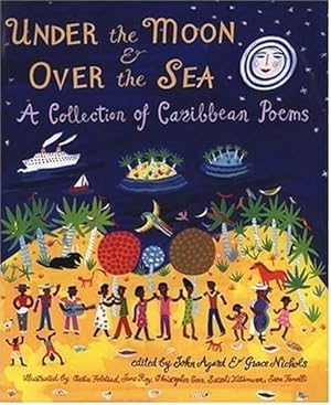 Imagen del vendedor de Under the Moon & Over the Sea: A Collection of Caribbean Poems a la venta por ZBK Books