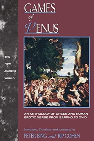 Seller image for Games of Venus (The New Ancient World) for sale by ZBK Books