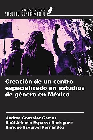 Bild des Verkufers fr Creacin de un centro especializado en estudios de gnero en Mxico zum Verkauf von moluna