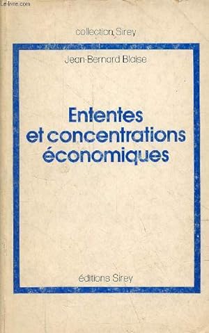 Image du vendeur pour Ententes et concentrations conomiques - Extrait de l'Encyclopdie juridique Dalloz - Collection Sirey. mis en vente par Le-Livre