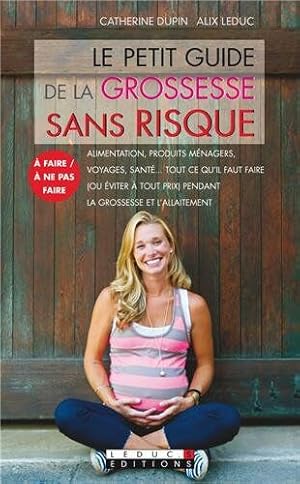 Seller image for Le petit guide de la grossesse sans risque for sale by Dmons et Merveilles