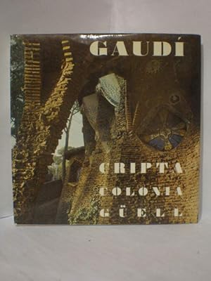 Imagen del vendedor de Cripta de la Colonia Gell de A. Gaud a la venta por Librera Antonio Azorn
