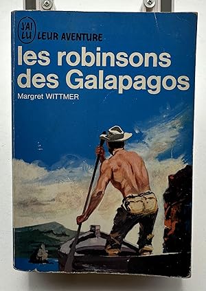 Seller image for Les Robinsons des Galapagos Wittmer for sale by Lioudalivre