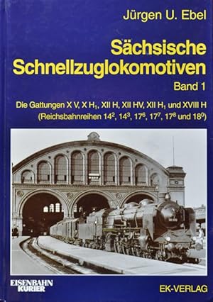 Sächsische Schnellzuglokomotiven Band 1