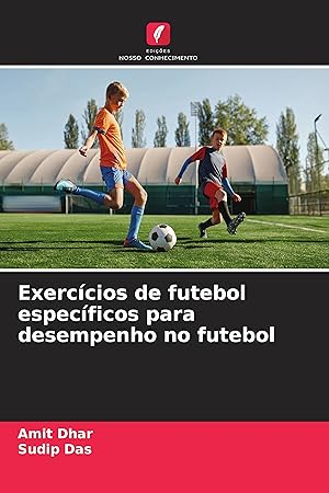 Bild des Verkufers fr Exerccios de futebol especficos para desempenho no futebol zum Verkauf von moluna