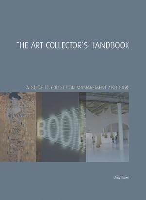 Seller image for The Art Collector's Handbook: A Guide to Collection Management and Care (Handbooks in International Art Business) for sale by ZBK Books