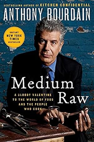 Imagen del vendedor de Medium Raw: A Bloody Valentine to the World of Food and the People Who Cook a la venta por ZBK Books