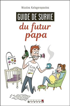 Image du vendeur pour Guide de survie du futur papa mis en vente par Dmons et Merveilles