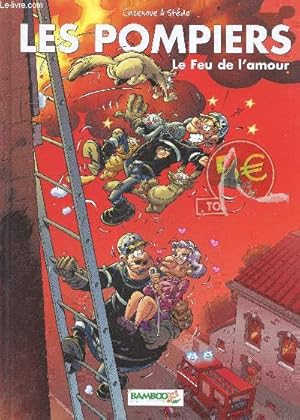 Image du vendeur pour Les pompiers - N3 : Le feu de l'amour mis en vente par Le-Livre