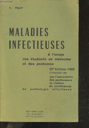 Image du vendeur pour Maladies infectieuses  l'usage des tudiants en mdecine et des praticiens - 10e dition - 1988 - generalites, infections specifiques, les grands syndromes, infections et terrain, presentation de smaladies infectieuses et legislation mis en vente par Le-Livre