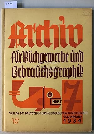 Archiv für Buchgewerbe und Gebrauchsgraphik. 71. Jahrgang, 1934, Heft 7. (Mit: Die Meisterschule ...