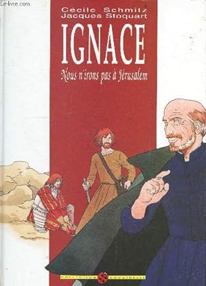 Image du vendeur pour Ignace, nous n'irons pas a jerusalem - collection coccinelle N2 mis en vente par Le-Livre