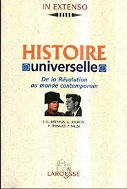 Histoire universelle: De la préhistoire au monde contemporain 3 VOLUMES COMPLETS