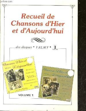 Image du vendeur pour Recueil de chansons d'hier et d'aujourd'hui - Volume 1 - comme tout le monde par andre hornez, maitre pierre par jacques plante, la guitare a chiuquita par maurice vandair, la trompette en bois par lucien boyer, la madelon par mousquet, . mis en vente par Le-Livre