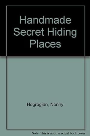Imagen del vendedor de Handmade Secret Hiding Places a la venta por Reliant Bookstore