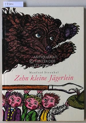 Image du vendeur pour Zehn kleine Jgerlein. Ill. v. Hans-Joachim Behrendt. mis en vente par Antiquariat hinter der Stadtmauer