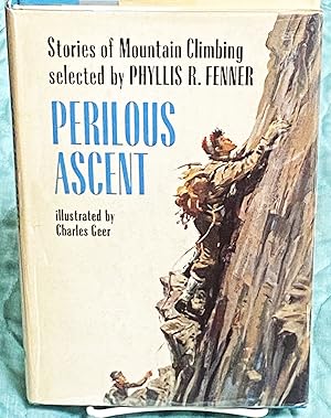 Seller image for Perilous Ascent, Stories of Mountain Climbing for sale by My Book Heaven