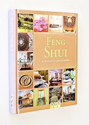 FENG SHUI. Armonía en la casa y el jardín