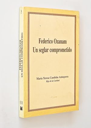 FEDERICO OZANAM UN SEGLAR COMPROMETIDO