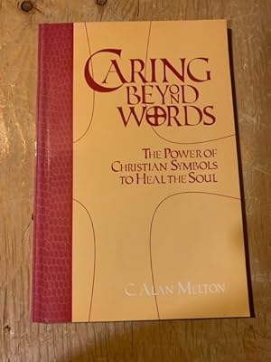 Caring Beyond Words: The Power of Christian Symbols to Heal the Soul